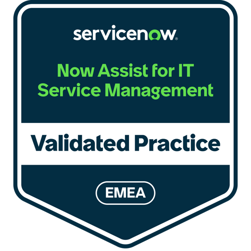 ServiceNow Validated Practice: Now Assist for IT Service Management (EMEA)