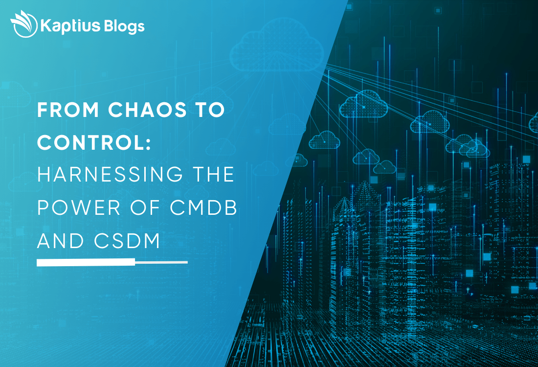 Configuration Management Database (CMDB) and Common Service Data Model (CSDM) systems bringing order and structure to chaotic data environments, transforming the digital landscape of organisations.